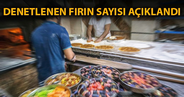 Şanlıurfa’da 2 bin 320 Fırın Denetlendi! Birçoğuna Cezai İşlem Yapıldı…