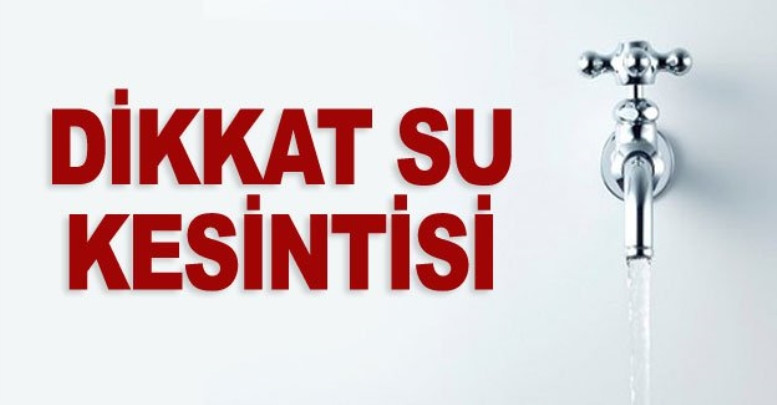 Şanlıurfa’da Sular Yarın Kesik Olacak